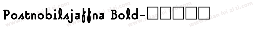 Postnobilsjaffna Bold字体转换